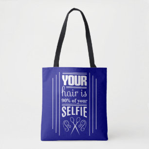 Your Hair Is 90% Of Your Selfie Tote Bag
