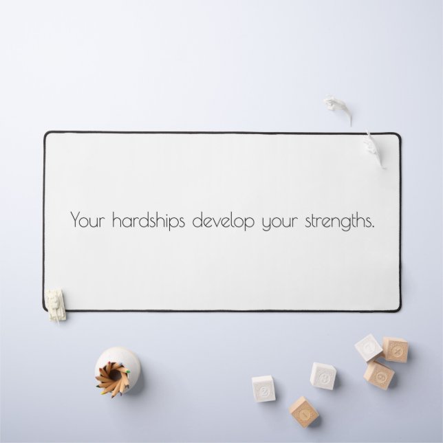 Your Hardships Desk Mat (Kids Table)