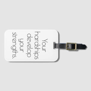 Your Hardships Luggage Tag