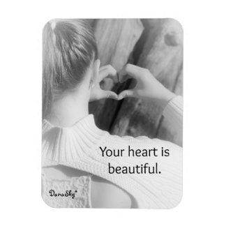 "Your heart is beautiful" Black / White Magnet