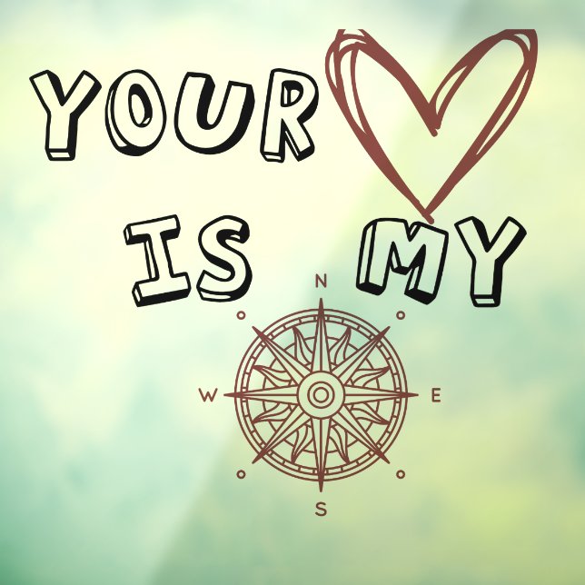 Your Heart is my Compass  (Sheet 3)