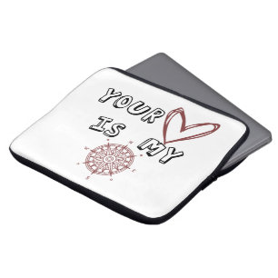 Your Heart is my Compass   Laptop Sleeve