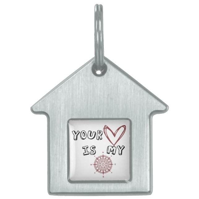 Your Heart is my Compass        Pet ID Tag (Front)