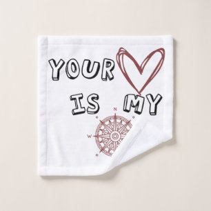 Your Heart is my Compass Wash Cloth