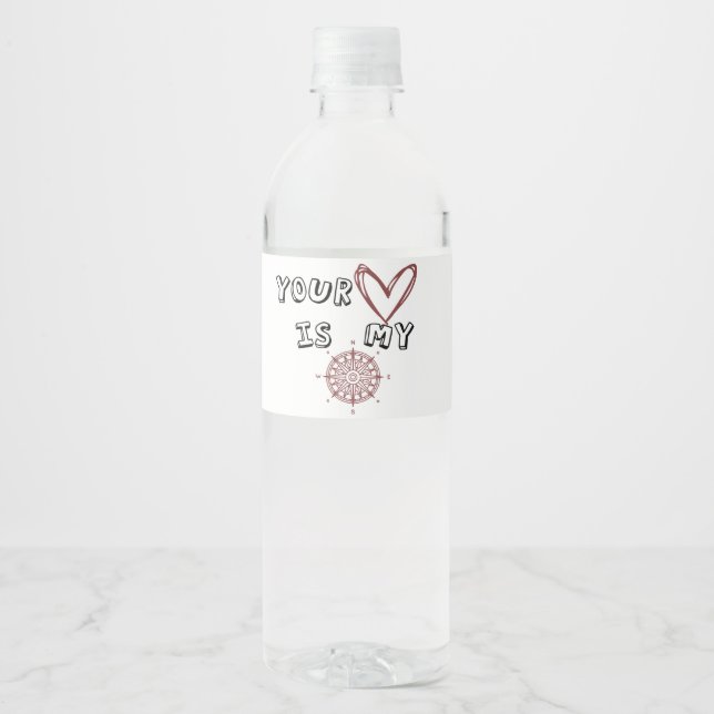 Your Heart is my Compass       Water Bottle Label (Front)