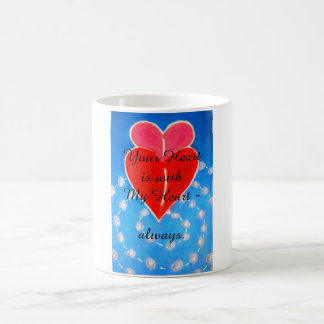 Your Heart is with My Heart mug