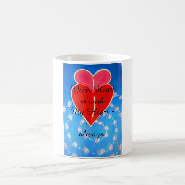 Your Heart is with My Heart mug (Center)