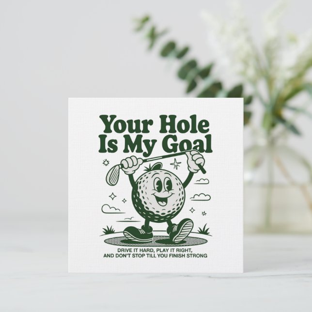 Your Hole Is My Goal Funny Golf Golfing Golfer  Invitation (Standing Front)