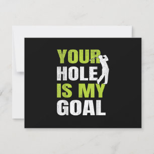 Your Hole Is My Goal - Golf Player Golfing Humour RSVP Card