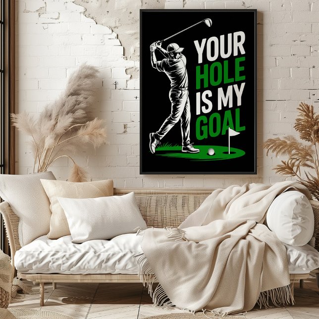 Your Hole Is My Goal Poster (Creator Uploaded)