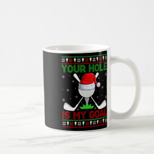 Your Hole Is My Goal Santa Playing Ugly Golf Chris Coffee Mug