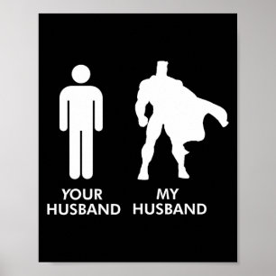 Your husband vs my husband superhero wife Artwork Poster
