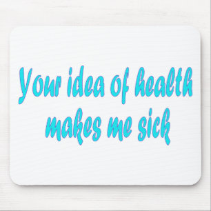 Your idea of health mouse pad