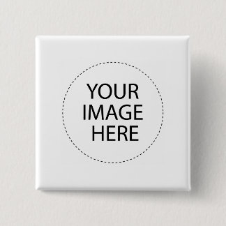 Your Image Here 15 Cm Square Badge