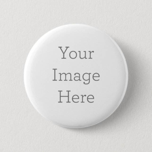 Your Image Here 6 Cm Round Badge (Front)