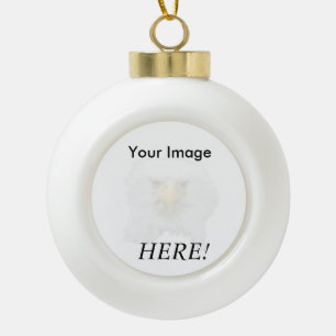 Your Image Here Ceramic Ball Christmas Ornament