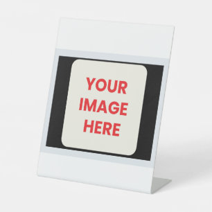 Your Image Here Pedestal Sign