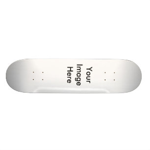 Your Image Here Skateboard