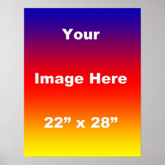 Your Image Here Template 22 x 28 Poster