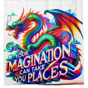 Your Imagination Can Take You Places Shower Curtain