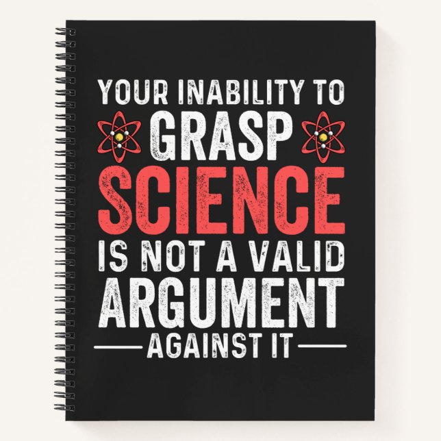 Your Inability To Grasp Science Notebook (Front)