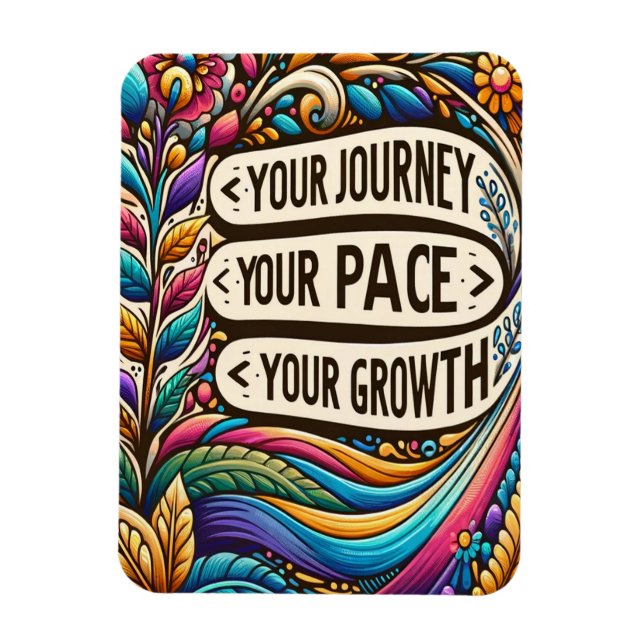 Your Journey Your Growth Your Pace Magnet (Vertical)