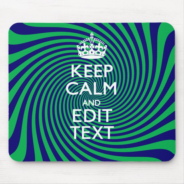 Your Keep Calm Text in Blue Green Swirl Decor Mouse Pad (Front)