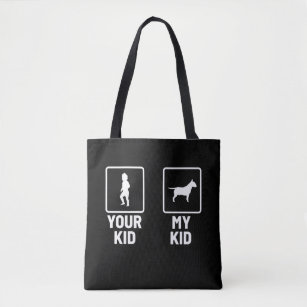Your Kid, My Kid Funny Bull Terrier  Tote Bag