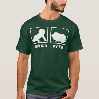 Your Kid My Kid funny guinea pig  for women pet lo T-Shirt