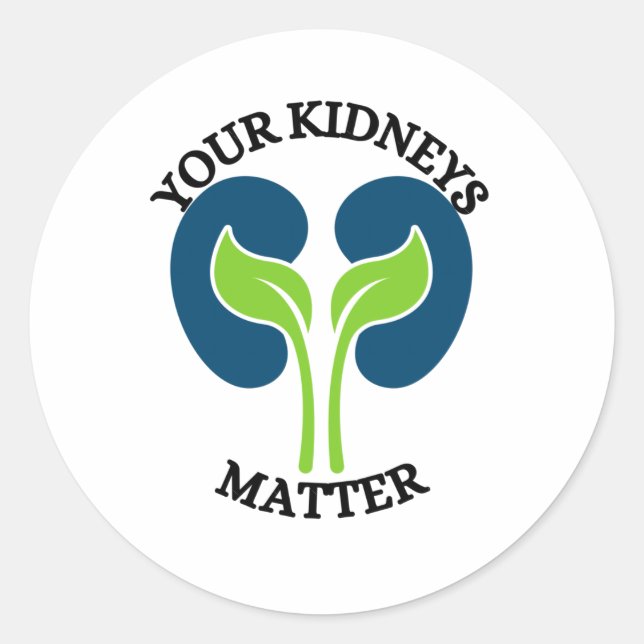 Your Kidneys . Kidney Awarness Sticker  (Front)