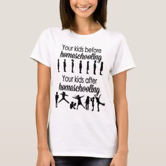 Your Kids Before and After Homeschooling T-Shirt