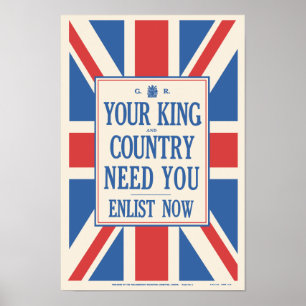 'Your King & Country Need You' Poster