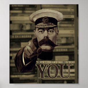 Your library needs you poster