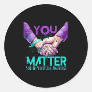 Your Life Choose To Keep On Going Suicide Preventi Classic Round Sticker