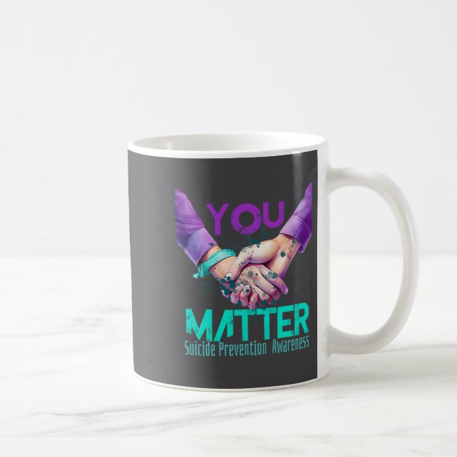 Your Life Choose To Keep On Going Suicide Preventi Coffee Mug (Right)