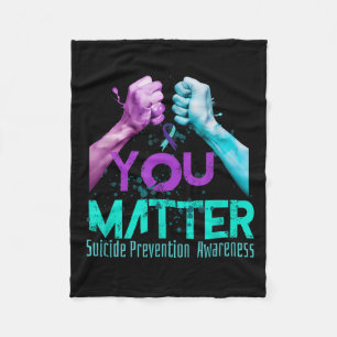 Your Life Choose To Keep On Going Suicide Preventi Fleece Blanket