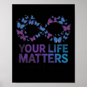 Your Life Choose To Keep On Going Suicide Preventi Poster