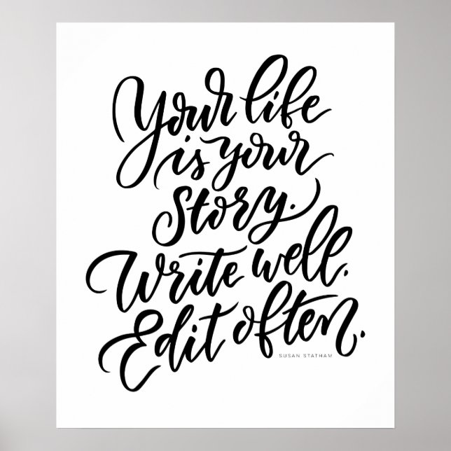 Your Life is Your Story Poster (Front)