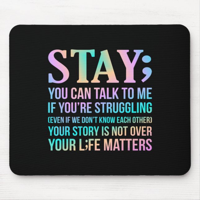 Your Life Matters Happy Suicide Awareness Support  Mouse Pad (Front)
