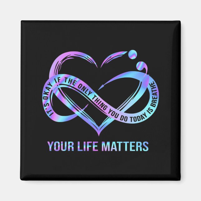 Your Life Matters Suicide Prevention Awareness  Magnet (Front)