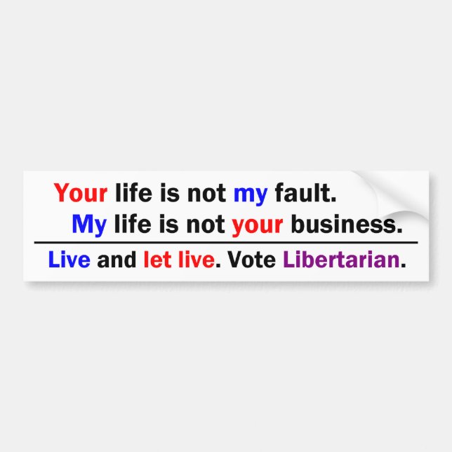 Your Life My Life Bumper Sticker (Front)
