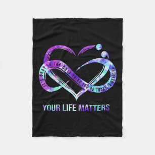 Your Life Problems Semicolon Suicide Prevention Aw Fleece Blanket