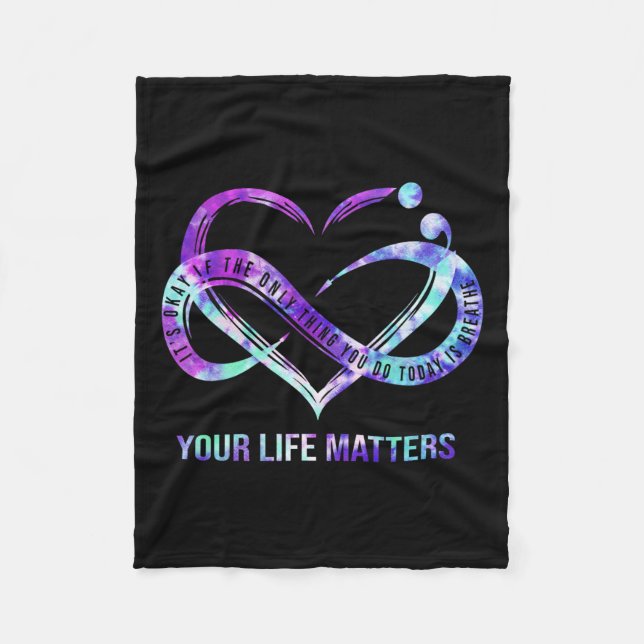 Your Life Problems Semicolon Suicide Prevention Aw Fleece Blanket (Front)