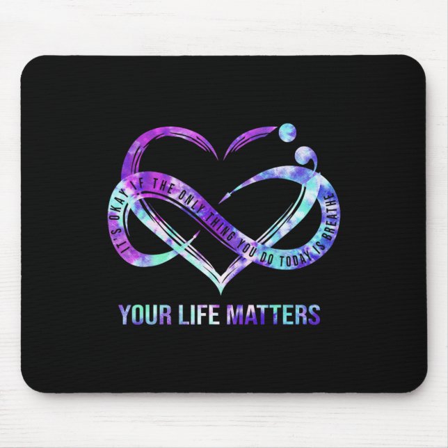 Your Life Problems Semicolon Suicide Prevention Aw Mouse Pad (Front)