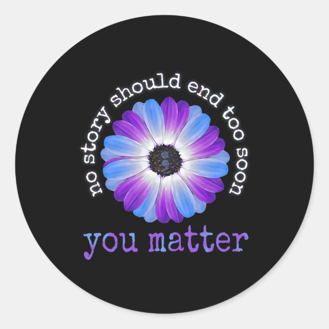 Your Life Problems Suicide Prevention Awareness Da Classic Round Sticker (Front)