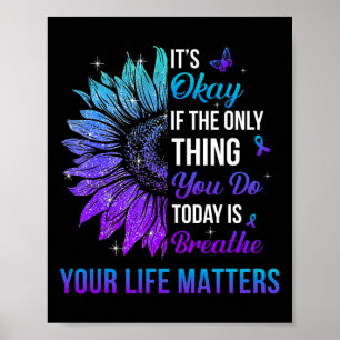Your Life Problems Suicide Prevention Awareness Me Poster