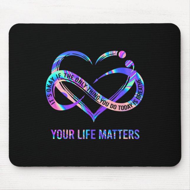 Your Life Problems Suicide Prevention Awareness  Mouse Pad (Front)