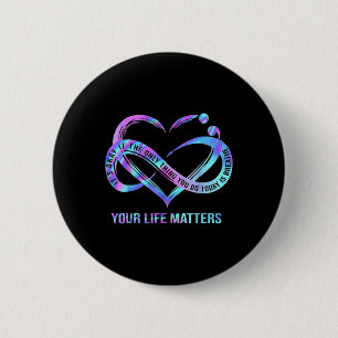 Your Life Problems Suicide Prevention Awareness St 6 Cm Round Badge