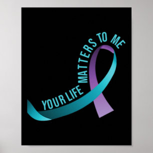 Your Life Problems To Me Suicide Prevention Awaren Poster