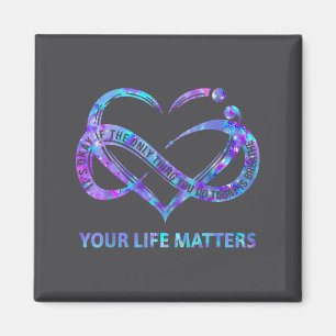 Your Life S Suicide Prevention Awareness Men Women Magnet